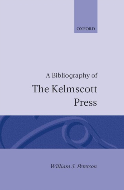 A Bibliography of the Kelmscott Press, Hardback Book