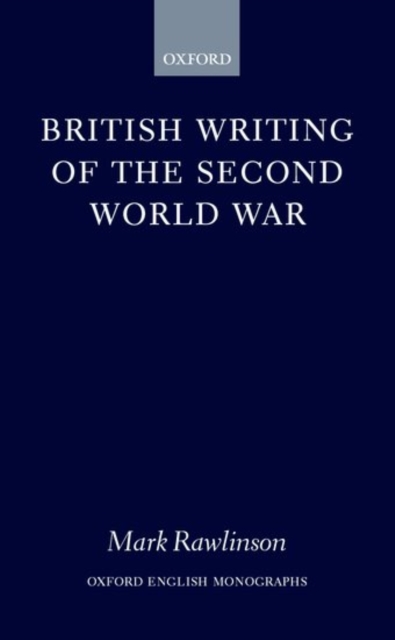 British Writing of the Second World War, Hardback Book