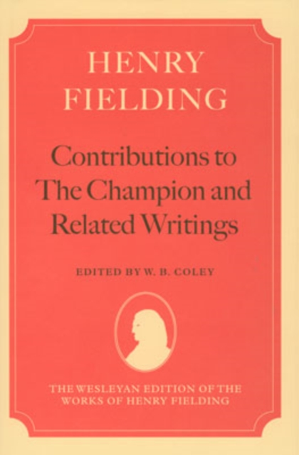 Henry Fielding: Contributions to The Champion, and Related Writings, Hardback Book
