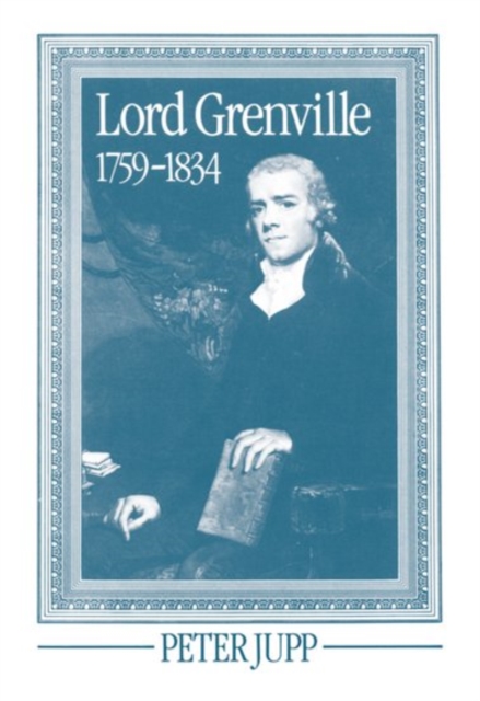 Lord Grenville 1759-1834, Hardback Book