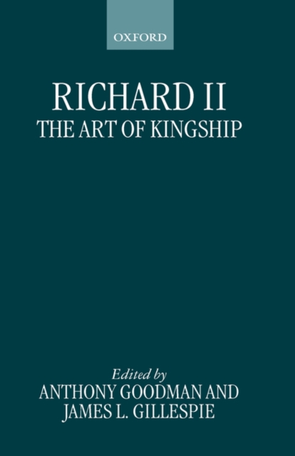 Richard II: The Art of Kingship, Hardback Book