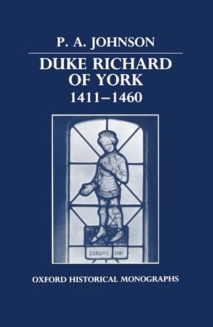 Duke Richard of York 1411-1460, Paperback / softback Book