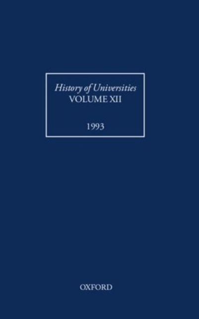 History of Universities: Volume XII: 1993, Hardback Book