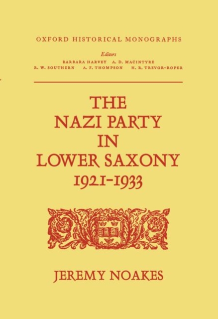 The Nazi Party in Lower Saxony 1921-1933, Hardback Book