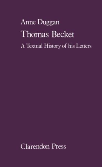 Thomas Becket : A Textual History of his Letters, Hardback Book