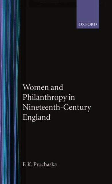Women and Philanthropy in Nineteenth-Century England, Hardback Book