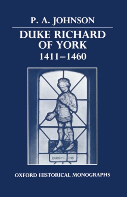 Duke Richard of York 1411-1460, Hardback Book