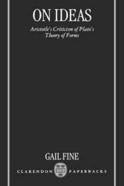On Ideas : Aristotle's Criticism of Plato's Theory of Forms, Paperback / softback Book
