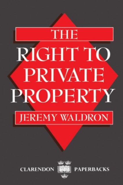 The Right to Private Property, Paperback / softback Book