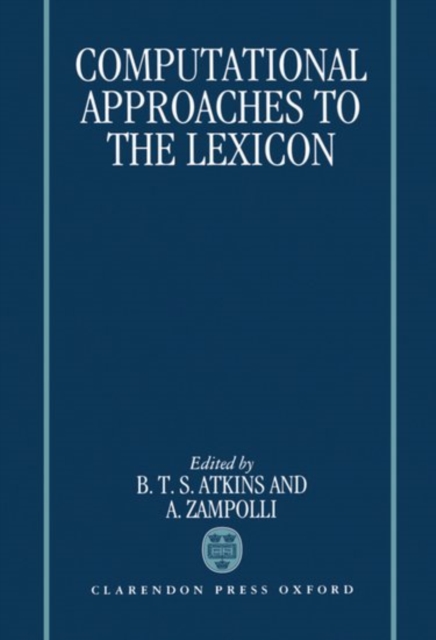 Computational Approaches to the Lexicon, Hardback Book