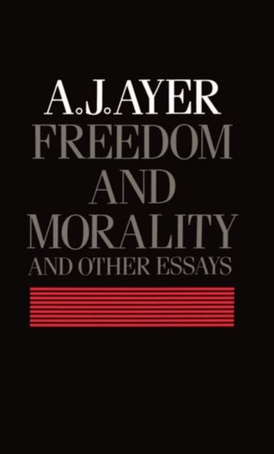 Freedom and Morality and other Essays, Hardback Book
