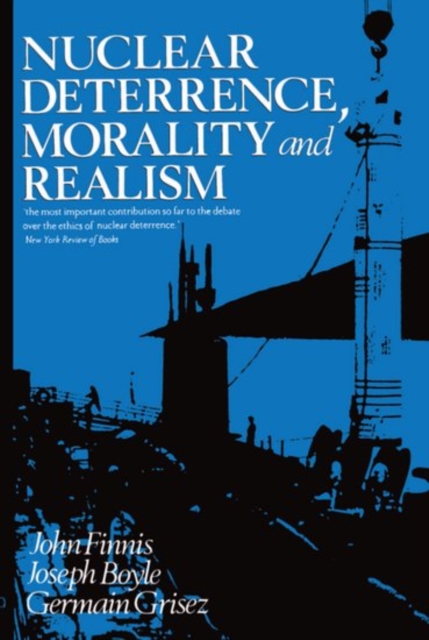 Nuclear Deterrence, Morality and Realism, Paperback / softback Book