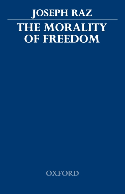 The Morality of Freedom, Paperback / softback Book