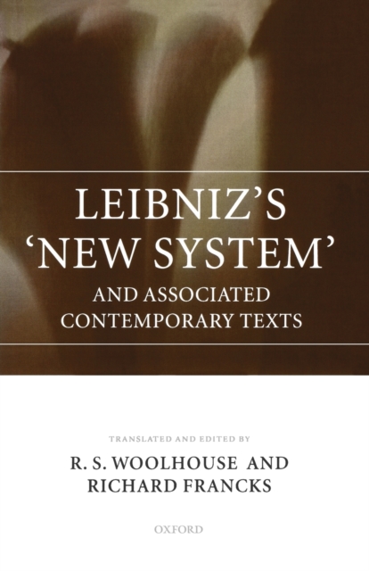 Leibniz's 'New System' : and associated contemporary texts, Paperback / softback Book