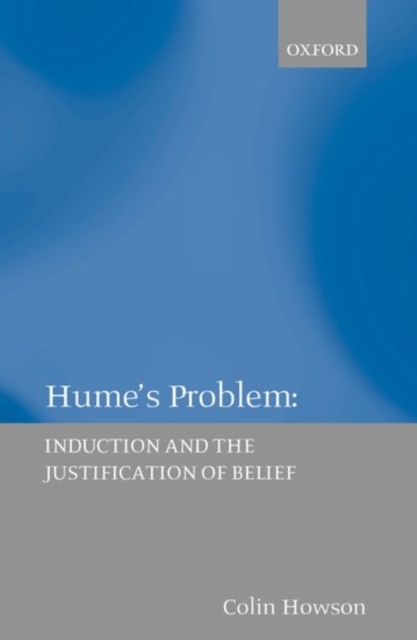 Hume's Problem : Induction and the Justification of Belief, Hardback Book