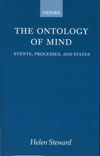 The Ontology of Mind : Events, Processes, and States, Paperback / softback Book