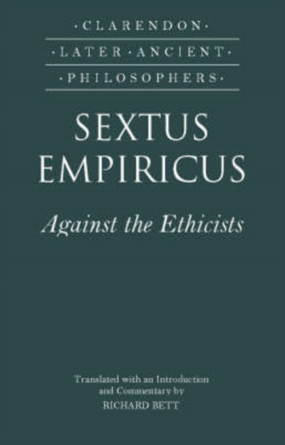 Sextus Empiricus: Against the Ethicists, Paperback / softback Book