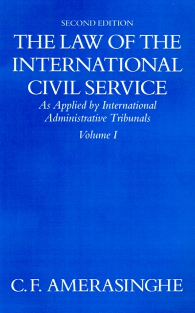 The Law of the International Civil Service: Volume I, Hardback Book