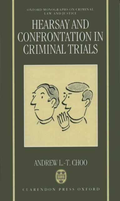 Hearsay and Confrontation in Criminal Trials, Hardback Book