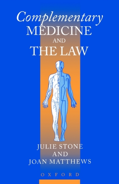 Complementary Medicine and the Law, Paperback / softback Book