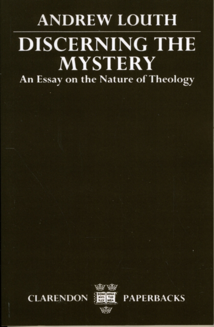 Discerning the Mystery : An Essay on the Nature of Theology, Paperback / softback Book