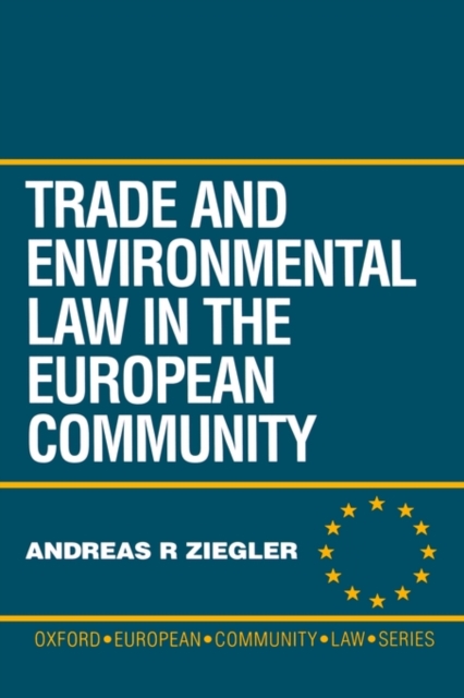 Trade and Environment Law in the European Community, Hardback Book