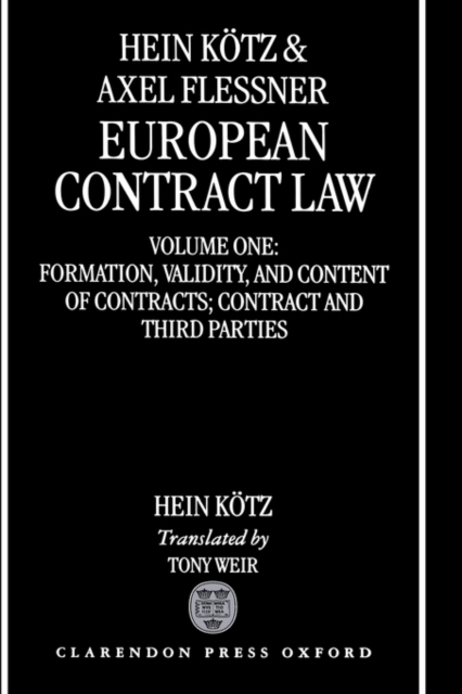 European Contract Law : Volume 1: Formation, Validity, and Content of Contract; Contract and Third Parties, Hardback Book