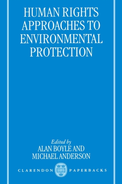 Human Rights Approaches to Environmental Protection, Paperback / softback Book