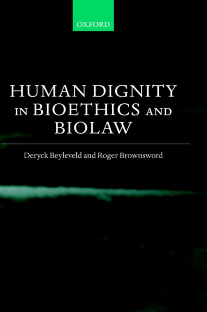 Human Dignity in Bioethics and Biolaw, Hardback Book