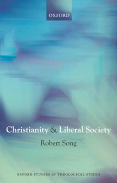 Christianity and Liberal Society, Paperback / softback Book