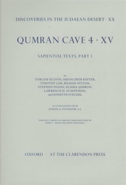 Discoveries in the Judaean Desert: Volume XX. Qumran Cave 4: XV : Sapiential Texts, Part 1, Hardback Book