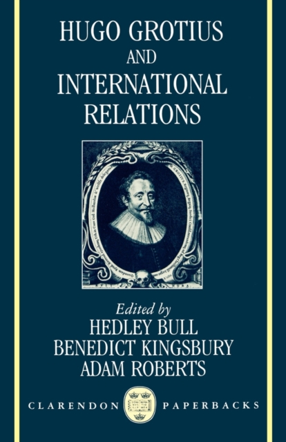 Hugo Grotius and International Relations, Paperback / softback Book