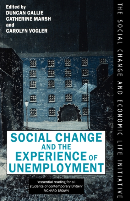 Social Change and the Experience of Unemployment, Paperback / softback Book