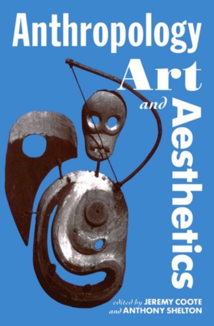 Anthropology, Art, and Aesthetics, Paperback / softback Book