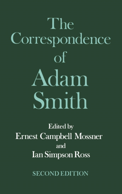 The Glasgow Edition of the Works and Correspondence of Adam Smith: VI: Correspondence, Hardback Book