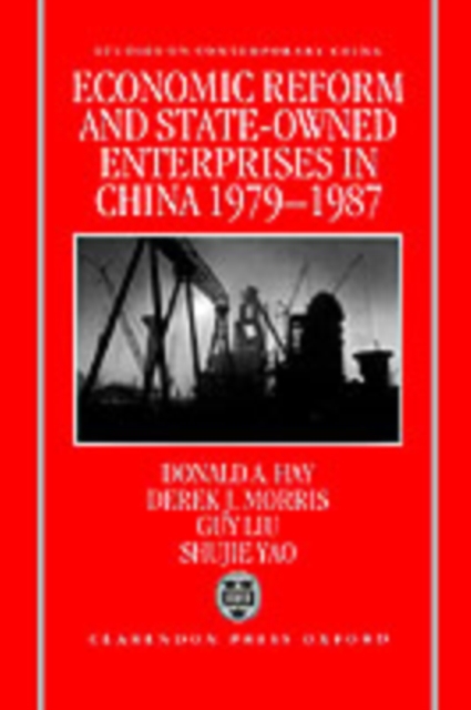 Economic Reform and State-Owned Enterprises in China 1979-87, Hardback Book