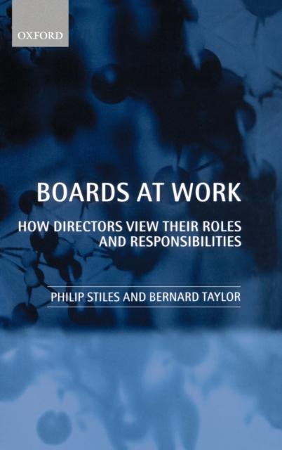 Boards at Work : How Directors View their Roles and Responsibilities, Hardback Book