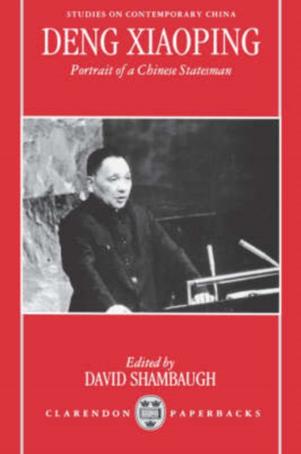 Deng Xiaoping : Portrait of a Chinese Statesman, Paperback / softback Book