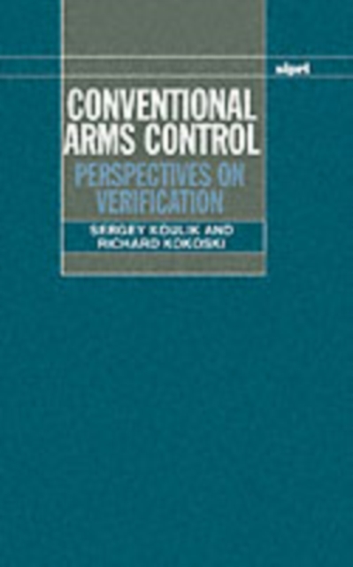 Conventional Arms Control : Perspectives on Verification, Hardback Book