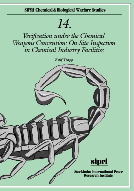 Verification under the Chemical Weapons Convention : On-site Inspection in Chemical Industry Facilities, Paperback Book