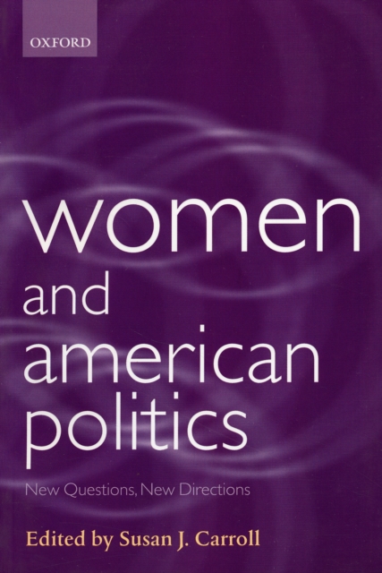 Women and American Politics : New Questions, New Directions, Paperback / softback Book
