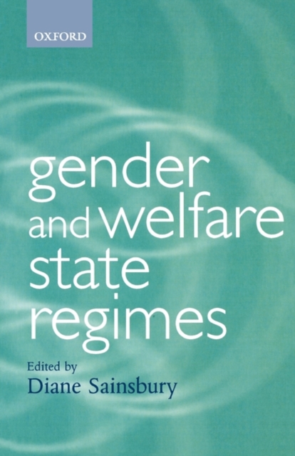Gender and Welfare State Regimes, Paperback / softback Book