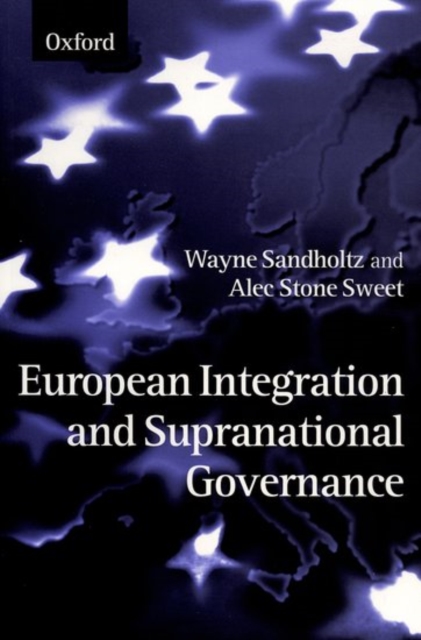 European Integration and Supranational Governance, Paperback / softback Book