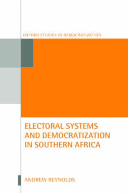 Electoral Systems and Democratization in Southern Africa, Hardback Book