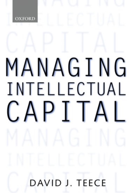 Managing Intellectual Capital : Organizational, Strategic, and Policy Dimensions, Hardback Book