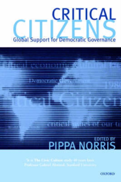 Critical Citizens : Global Support for Democratic Government, Paperback / softback Book