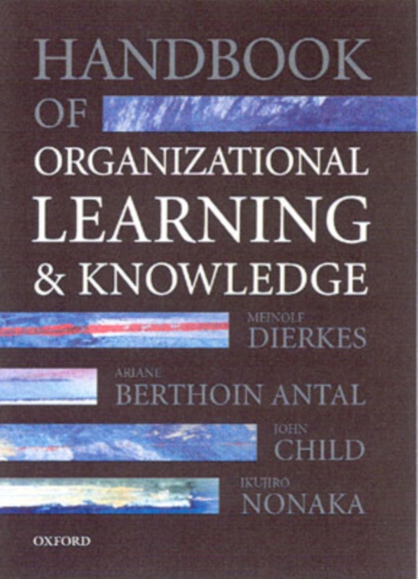 Handbook of Organizational Learning and Knowledge, Paperback / softback Book