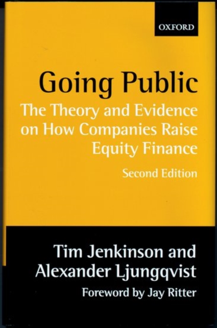 Going Public : The Theory and Evidence on How Companies Raise Equity Finance, Hardback Book