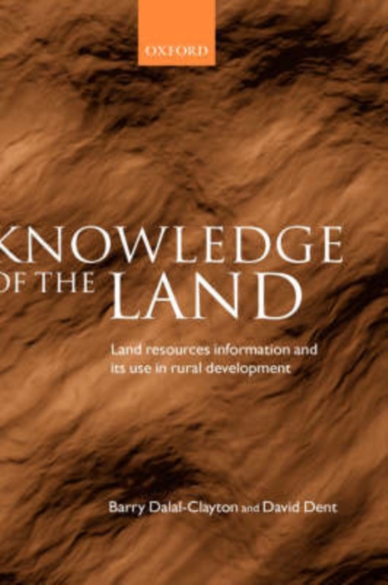 Knowledge of the Land : Land resource information and its use in rural development, Hardback Book