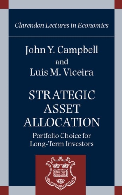 Strategic Asset Allocation : Portfolio Choice for Long-Term Investors, Hardback Book